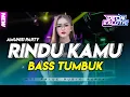 PARTY SENTAK🔥 • DJ RINDU AKU RINDU KAMU REMIX VIRAL TIKTOK FULL BASS - Deon Excotic