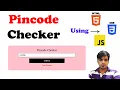 Pincode Checker Using HTML CSS JavaScript