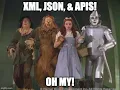 XML JSON APIs Oh my 2021-01-25
