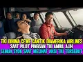 Lagu TKI DIHINA CEWE CANTIK DIAMERIKA AIRLIINES SAAT PILOT PINGSAN TKI AMBIL ALIH SEMUA SYOK OLEH AKSINYA