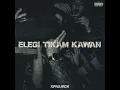 Elegi Tikam Kawan (feat. Erick Sadewa, Mindfreeza, Andi Kungpow Chickens, Soulkillaz, Phrovsta,...