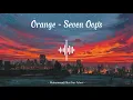 Orange - Seven Oops [ Shigatsu Wa Kimi No Uso ] Full 30 Minutes