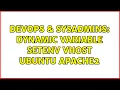 DevOps SysAdmins Dynamic variable SetEnv vhost Ubuntu Apache2