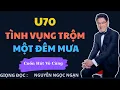 Download Lagu Vụng trộm đêm mưa – cái giá mẹ tôi trả là cả cuộc đời cô độc I truyện đêm khuya