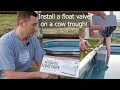 Install a Float Valve for a cow trough