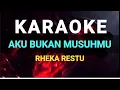 Download Lagu 🔴KARAOKE AKU BUKAN MUSUHMU