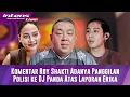 Download Lagu Roy Shakti Tanggapi Adanya Pemanggilan Terhadap DJ Panda Atas Laporan Erika Carlina Di Kepolisian