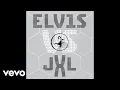 Elvis Presley, JXL - A Little Less Conversation (JXL12\