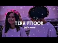 Download Lagu Tera Fitoor Song Video - Genius | Utkarsh Sharma, Ishita Chauhan | Arijit Singh |Himesh Reshammiya