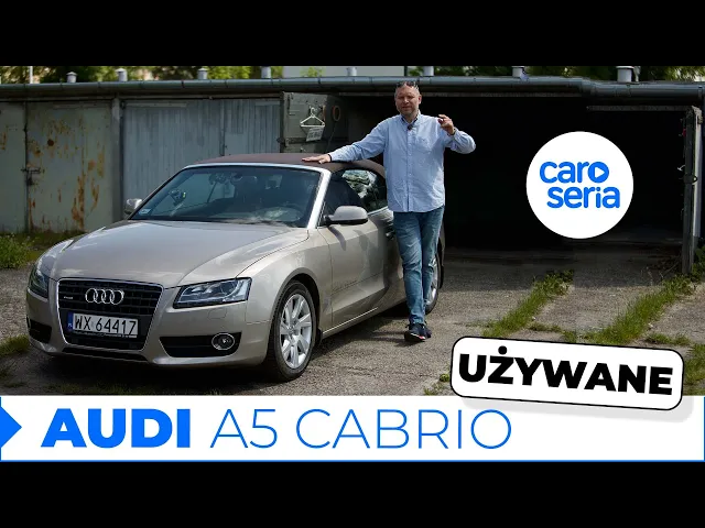 Używane Audi A5, czyli kabriolet z rozsądku! (TEST PL 4K) | CaroSeria