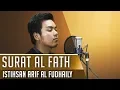 Download Lagu MUROTTAL QURAN || SURAT AL FATH || ISTIHSAN ARIF AL FUDHAILY