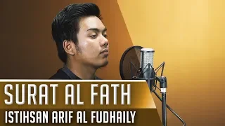 Download MUROTTAL QURAN || SURAT AL FATH || ISTIHSAN ARIF AL FUDHAILY MP3