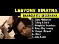 Download Lagu LEEYONK SINATRA FULL ALBUM BAHAGIA ITU SEDERHANA