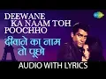 Download Lagu Deewane ka naam Toh Poocho with lyrics | दीवाने का नाम तोह पूछो के बोल | Mohd.Rafi
