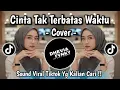 Lagu CINTA TAK TERBATAS WAKTU - ANIE CARERA (COVER) VIRAL TIKTOK TERBARU 2025 ASYIK BUAT SANTAI !!