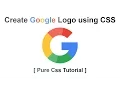 Create Google Logo Using CSS - Pure CSS Logo Tutorial