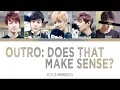 BTS (방탄소년단) (5 Members) - Outro: Does That Make Sense? (그게 말이 돼?) - Color Coded Han/Rom/Esp/Eng