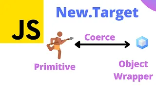 Javascript new target property and Coercion