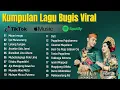 Download Lagu 🔰KUMPULAN LAGU BUGIS VIRAL 2025