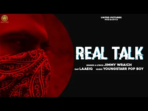 Download MP3 Real Talk | Jimmy Wraich | Laaeiq | New Punjabi Song 2020 | United Pictures