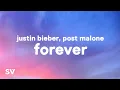 Download Lagu Justin Bieber, Post Malone - Forever (Lyrics) Ft. Clever
