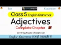 Class 5 Adjectives Class 5 English Grammar Chapter 5 Adjectives Types of Adjectives for class 5