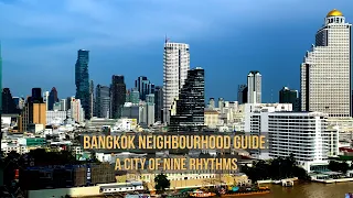 BANGKOK A City of Nine Rhythms