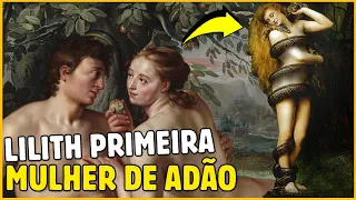 Lilith a Primeira Mulher de Adão | Eva Não foi a primeira Mulher de Adão?