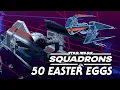 Star Wars Squadrons - 50 Easter Eggs Found So Far