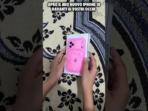 Apriamo il mio nuovo iPhone 18