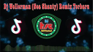 Download Dj Wellerman (Sea Shanty) Remix Terbaru | DJ HSA #djhsa MP3