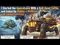 I Started the Apocalypse With a Half-Dead Turtle and Ended Up Riding a Walking Fortress