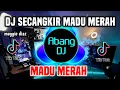 Download Lagu DJ SECANGKIR MADU MERAH - MADU MERAH REMIX VIRAL TIKTOK TERBARU 2023