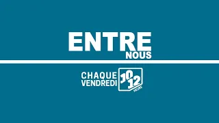 ENTRE NOUS  DU  21 AOUT 2026