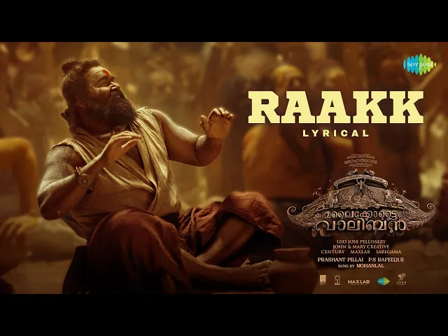 Download MP3 Raakk - Lyrical | Malaikottai Vaaliban | Mohanlal | Lijo Jose Pellissery | Prashant Pillai