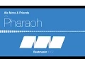 Download Lagu Ale Mora \u0026 Lindborg - Pharaoh (Original mix)
