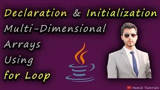 Declaration And Initialization of Multi-Dimensional Arrays Java Hamid Tutorials