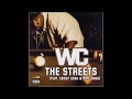 WC - The Streets ft. Snoop Dogg & Nate Dogg - Retwist