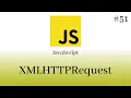 JavaScript Desde Cero - AJAX Objeto XMLHTTPREQUEST