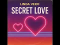 Download Lagu Linda Vero - Secret Love (Italo Disco)