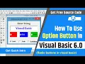 How to use option button in visual basic 6 0 Radio button in visual basic