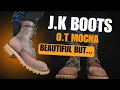 JK boots O T mocha These boots got problems