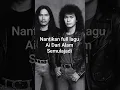 Download Lagu Nantikan lagu Ai Rock kapak dari Alam Semulajadi
