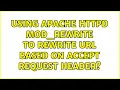 Using Apache Httpd mod - rewrite to rewrite URL based on Accept request header