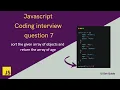 Sort given array of objects with age in JavaScript JavaScript interview coding questions