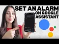 How to Set an Alarm on Google Assistant Step-by-Step Tutorial for Android Google Home