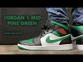 Air Jordan 1 Mid Pine Green 2020 Review and On Feet