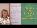 Rounding and estimating with measurements 5th grade math