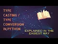 Python Tutorial - Type in Python