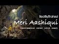 (Beat 64) [FREE] MERI AASHIQUI Instrumental Cover (WITH LEAD) | Jubin Nautiyal | BeatByShahed